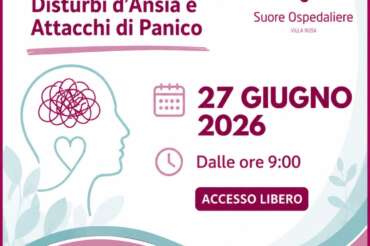 ANSIA E ATTACCHI DI PANICO: SCREENING GRATUITO – 27 GIUGNO – VILLA ROSA